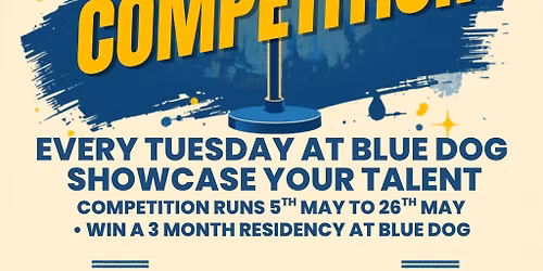 Blue Dogs Got Talent Open Mic Competition