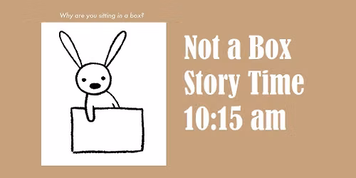 Story Time - Not A Box
