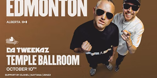 Da Tweekaz - Temple Ballroom - Long Weekend Party!