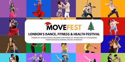 MoveFest: London's Dance, Fitness & Health Festival (4 zones 15+ classes 14+ instructors 15+ stalls)