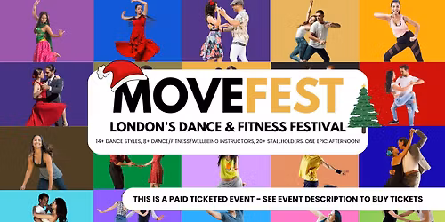 MoveFest - London's Dance & Fitness Festival (Over 10+ dance styles + 10+ instructors + stalls) Xmas