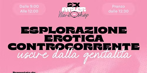Sex Parler - Esplorazione erotica controcorrente: uscire dalla genitalità