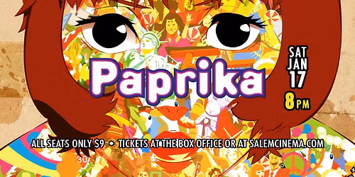 Paprika at Salem Cinema!