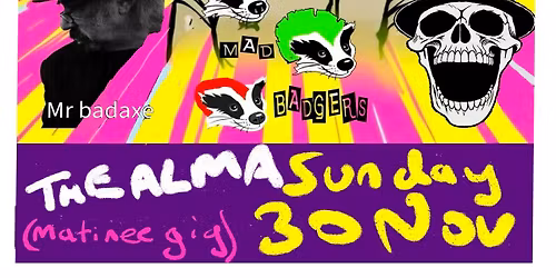 Abuse Your Confusion matinee, Bolton: Kid Klumsy, The Mad Badgers, THE PAPASHANGOS, Mr Badaxe