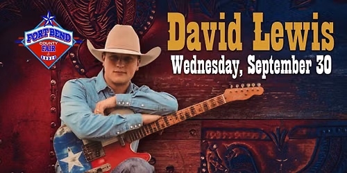 David Lewis | Fort Bend County Fair 
