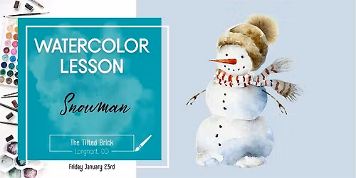 Snowman \u2013 2.5 Hr Watercolor Lesson (Ages 12+)