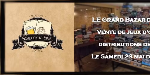 Vente de jeux d'occasion : Le Grand bazar du Schluck