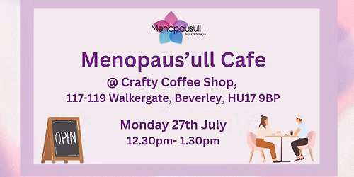 Menopaus'ull Cafe @ Crafty Coffee Shop