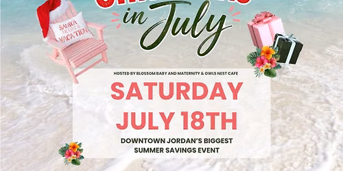 Downtown Jordan- Christmas in July