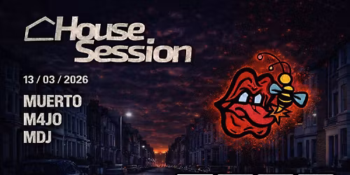 HOUSE SESSION live @ The Bees Mouth