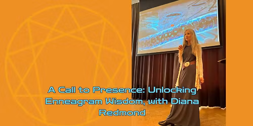 A Call to Presence: Unlocking Enneagram Wisdom with Diana Redmond