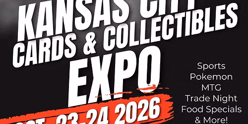 Kansas City Sports Cards & Collectibles Expo - Trading Card Games, Sports Cards and Memorabilia 