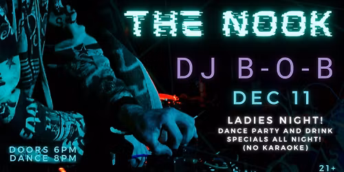 Ladies Night with DJ B-O-B