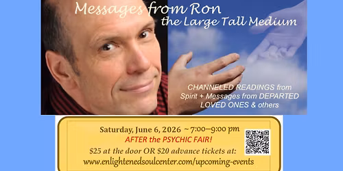 Mediumship and Channeling with Ron, The Large Tall Medium