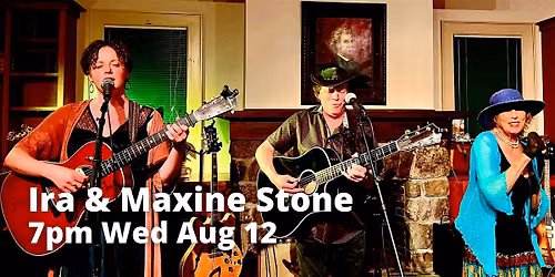 Ira And Maxine Stone Bring Woodstock Folk & Americana To Bethel  Wed Aug 12
