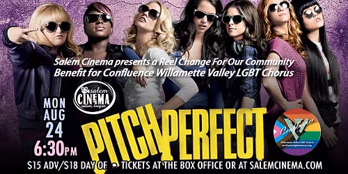 Pitch Perfect - a Reel Change benefit for Confluence Willamette Valley LGBT Chorus