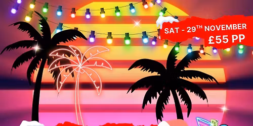 The Club Tropicana Christmas Party Bottomless Brunch