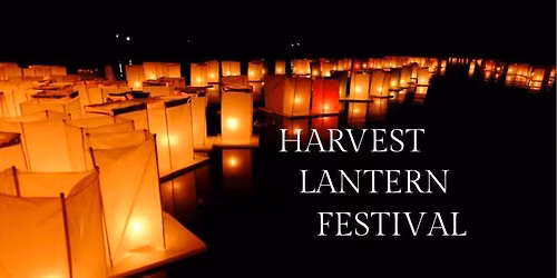 HARVEST LANTERN FESTIVAL 