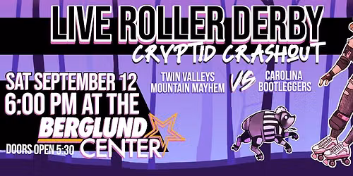Carolina Bootleggers at Twin Valleys Mountain Mayhems at Berglund Center Coliseum