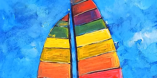 Father\u2019s Day Colorful Sails - Paint and Sip