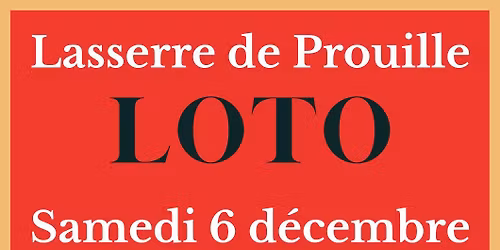 Loto Lasserre de Prouille le 6 d\u00e9cembre 2025