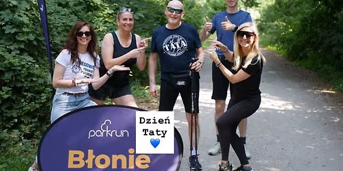 #256 Dzie\u0144 Taty na parkrun B\u0142onie, K\u00f3rnik \ud83d\udc99