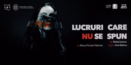 Lucruri care nu se spun - cu Elena Frunze-Hatman \u00een rol titular.