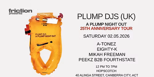 Friction Presents Plump Djs (UK) - A Plump Night Out @ Hopscotch