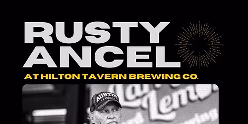 Rusty Ancel at Hilton Tavern! 