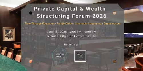 Private Capital & Wealth Structuring  Forum 2026