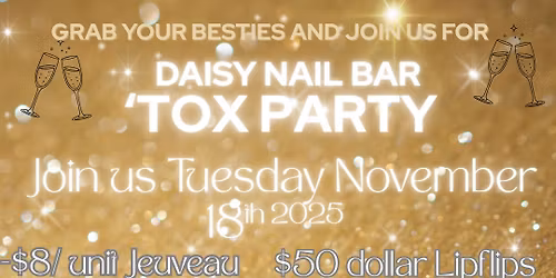 Daisy Nail Bar Tox Party
