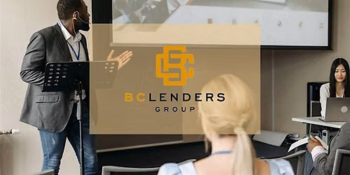 BC Lenders Group Association Education Event - Burnaby