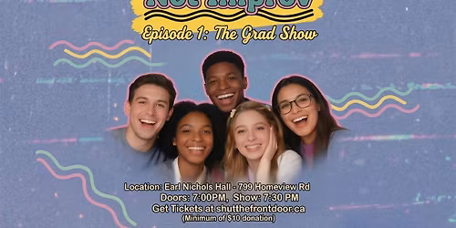 Ready or Not Improv - Episode 1: The Grad Show