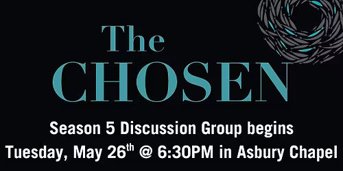 The Chosen Season 5 Discussion Group