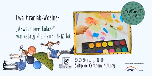 Festiwal Pippi - warsztaty dla dzieci "Akwarelowe kola\u017ce"