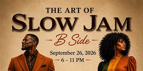 The Art of Slow Jam: B Side—