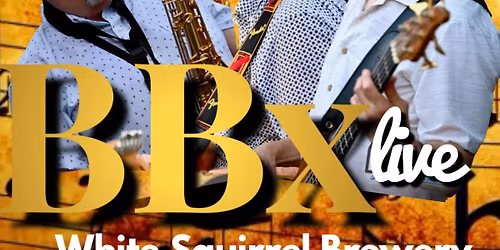 BBx @ White Squirrel Brewery