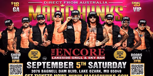 The Encore Lakeside Grill & Sky Bar Presents the Magic Hunks!
