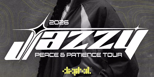 DIGITAL Presents Jazzy: Peace & Patience Tour