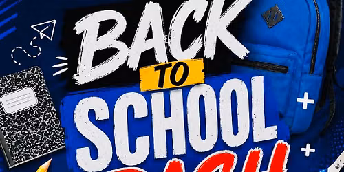 Back to School Bash! \ud83d\udcda\ud83d\udcd3\ud83d\udcd5