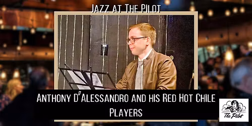 Jazz -  Anthony D\u2019Alessandro and his Red Hot Chile Players