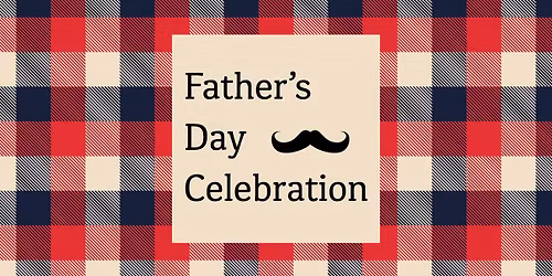 Father's Day Celebration