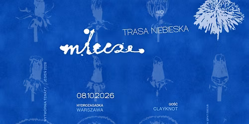 MLECZE - TRASA NIEBIESKA - Warszawa - go\u015b\u0107: Clayknot