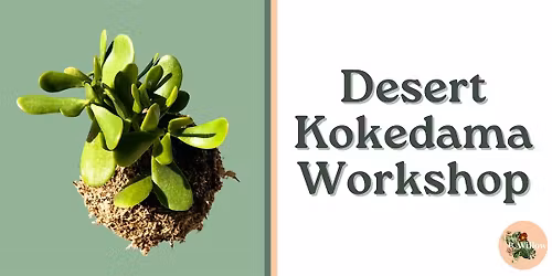 Desert Kokedama Workshop