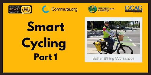 Smart Cycling Part 1 - Everyday Riding Skills (Commute.org + TA + C\/CAG)