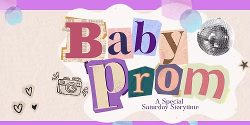 Saturday Storytime: Baby Prom