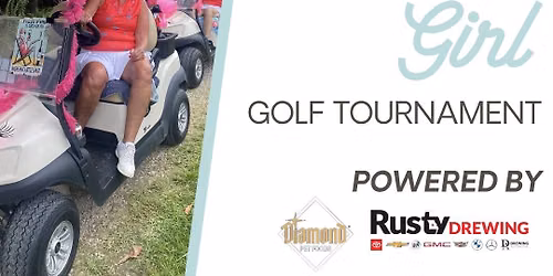Drive Like a Girl Golf Tournament \/\/ Powered by Diamond Pet Food & Rusty Drewing Automotive