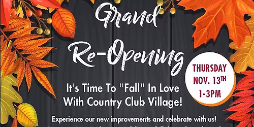 \ud83c\udf41\ud83c\udf89 Grand Re-Opening Celebration at Country Club Village! \ud83c\udf89\ud83c\udf41