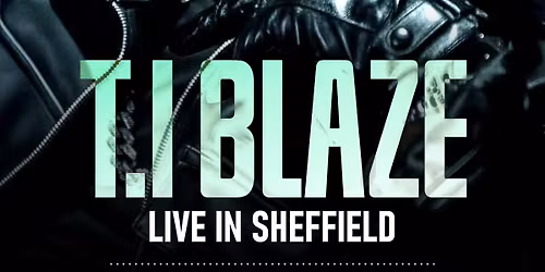 T.I Blaze live in Sheffield