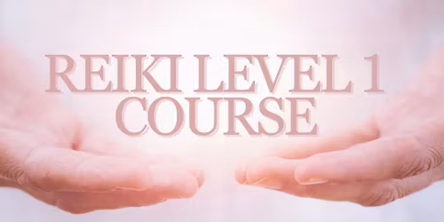 Reiki Level 1 Course